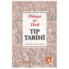 DÜNYA VE TÜRK TIP TARİHİ