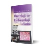 SAĞLIK BİLİMLERİ İÇİN HİSTOLOJİ VE EMBRİYOLOJİ