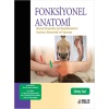 FONKSİYONEL ANATOMİ: MANUEL TERAPİSTLER İÇİN MUSKULOSKELETAL ANATOMİ, KİNEZYOLOJİ VE PALPASYON