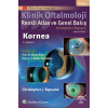 KLİNİK OFTALMOLOJİ RENKLİ ATLAS VE GENEL BAKIŞ - KORNEA