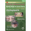 KLİNİK OFTALMOLOJİ RENKLİ ATLAS VE GENEL BAKIŞ - OKÜLOPLASTİK