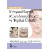 KİMYASAL SOYMA, MİKRODERMABRAZYON VE TOPİKAL ÜRÜNLER