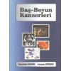 BAŞ BOYUN KANSERLERİ