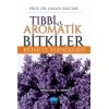 TIBBİ VE AROMATİK BİTKİLER BİLİMİ VE TEKNOLOJİSİ