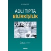 ADLİ TIPTA BİLİRKİŞİLİK