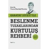 KARATAY DİYETİYLE BESLENME TUZAKLARINDAN KURTULUŞ REHBERİ