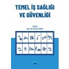 TEMEL İŞ SAĞLIĞI VE GÜVENLİĞİ