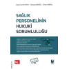 SAĞLIK PERSONELİNİN HUKUKİ SORUMLULUĞU