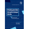 PSİKİYATRİDE ARAŞTIRMAYA GİRİŞ