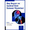 BAŞ BOYUN VE SANTRAL SİNİR SİSTEMİ TÜMÖRLERİ