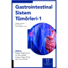 GASTROİNTESTİNAL SİSTEM TÜMÖRLERİ - 1