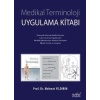 MEDİKAL TERMİNOLOJİ UYGULAMA KİTABI