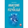 ANATOMİ VE FİZYOLOJİ