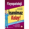 FİZYOPATOLOJİ İNANILMAZ KOLAY