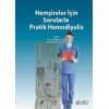 HEMŞİRELER İÇİN SORULARLA PRATİK HEMODİYALİZ