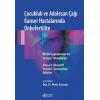 ÇOCUKLUK VE ADOLESAN ÇAĞI KANSER HASTALARINDA ONKOFERTİLİTE