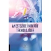 ANESTEZİDE İNOVATİF TEKNOLOJİLER