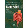 GASTROİNTESTİNAL SİSTEMDE TEMEL SEMİYOLOJİ