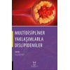 MULTİDİSİPLİNER YAKLAŞIMLARLA DİSLİPİDEMİLER