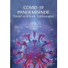 COVID-19 PANDEMİSİNDE TEMEL VE KLİNİK YAKLAŞIMLAR