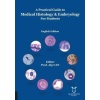 A PRACTİCAL GUİDE TO MEDİCAL HİSTOLOGY & EMBRYOLOGY FOR STUDENTS