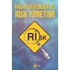 HASTA GÜVENLİĞİ VE RİSK YÖNETİMİ