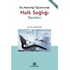 DİŞ HEKİMLİĞİ ÖĞRETİMİNDE HALK SAĞLIĞI DERSLERİ