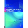 21. YÜZYILIN MODERN İLAÇ TAŞIYICI SİSTEMLERİ