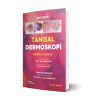 TANISAL DERMOSKOPİ RESİMLİ KILAVUZ