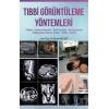 TİBBİ GÖRÜNTÜLEME YÖNTEMLERİ