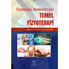 FİZYOTERAPİ TEKNİKERLERİ İÇİN TEMEL FİZYOTERAPİ