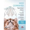 KEDİ CERRAHİSİ TEKNİKLERİ ATLASI VE QR VİDEOLAR