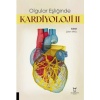 OLGULAR EŞLİĞİNDE KARDİYOLOJİ II