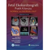 FETAL EKOKARDİYOGRAFİ PRATİK KILAVUZU