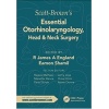 SCOTT-BROWNS ESSENTİAL OTORHİNOLARYNGOLOGY, HEAD & NECK SURGERY