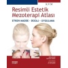 RESİMLİ ESTETİK MEZOTERAPİ ATLASI