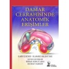 DAMAR CERRAHİSİNDE ANATOMİK ERİŞİMLER