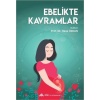 EBELİKTE KAVRAMLAR