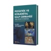 PEDİATRİK VE KONJENİTAL KALP CERRAHİSİ TEMEL BİLGİLER VE PRENSİPLER
