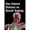 KAS İSKELET SİSTEMİ VE KEMİK SAĞLIĞI