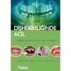 DİŞ HEKİMLİĞİNDE ACİL