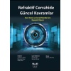 REFRAKTİF CERRAHİDE GÜNCEL KAVRAMLAR
