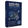 SAĞLIĞIN DİJİTAL YÜZÜ - YAPAY ZEKA İLE FARK YARATMAK