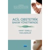 ACİL OBSTETRİK BAKIM YÖNETİMİNDE KANIT TEMELLİ YAKLAŞIMLAR