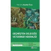 GEÇMİŞTEN GELECEĞE VETERİNER HEKİMLİĞİ