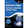 KULAK BURUN BOĞAZ HASTALIKLARI VE BAŞ BOYUN CERRAHİSİ EL KİTABI