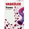 VASKÜLER TRAVMA
