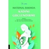 MATERNAL BAKIMDA KADINI GÜÇLENDİRME