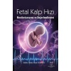 FETAL KALP HIZI MONİTORİZASYONU VE DEĞERLENDİRMESİ