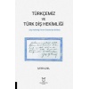 Türkçemiz ve Türk Diş Hekimliği